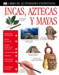 Incas, aztecas y mayas