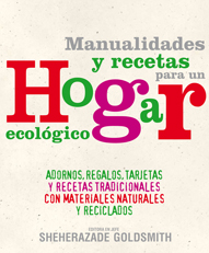 Manualidades y recetas para un hogar ecológico