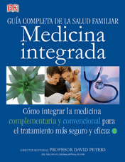 Medicina integrada: guía completa de salud familiar
