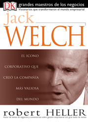 Grandes Maestros de Negocios: Jack Welch