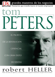 Grandes Maestros de los negocios Tom Peters